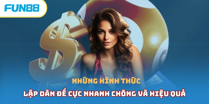 Các cách lập dàn đề xổ số