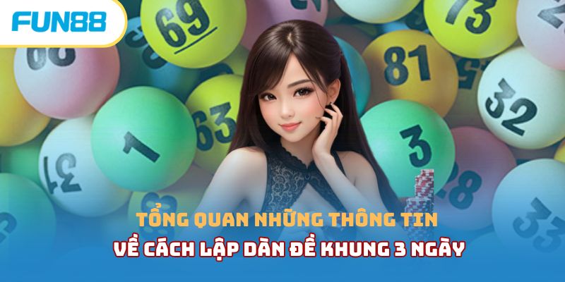 Dàn đề khung 3 ngày
