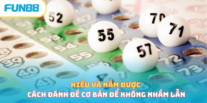 Cách đánh đề cơ bản và sự khác nhau giữa lô với đề