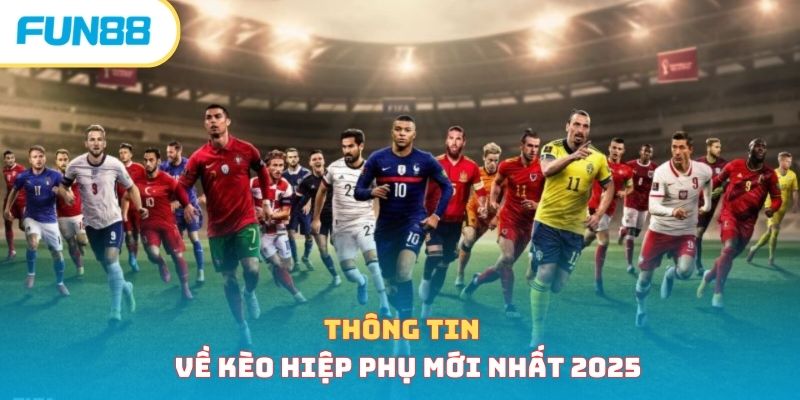 Kèo hiệp phụ trong cá cược bóng đá