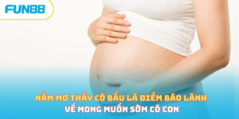 Sổ mơ thấy có bầu