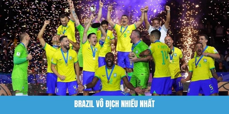 Brazil vô địch nhiều nhất lịch sử World Cup
